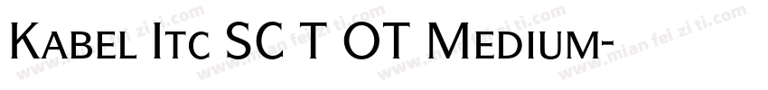 Kabel Itc SC T OT Medium字体转换